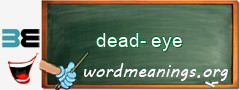 WordMeaning blackboard for dead-eye